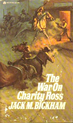 The War on Charity Ross by Jack M Bickham